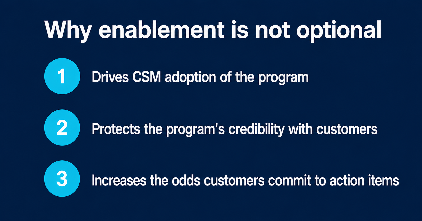 Why enablement is not optional
